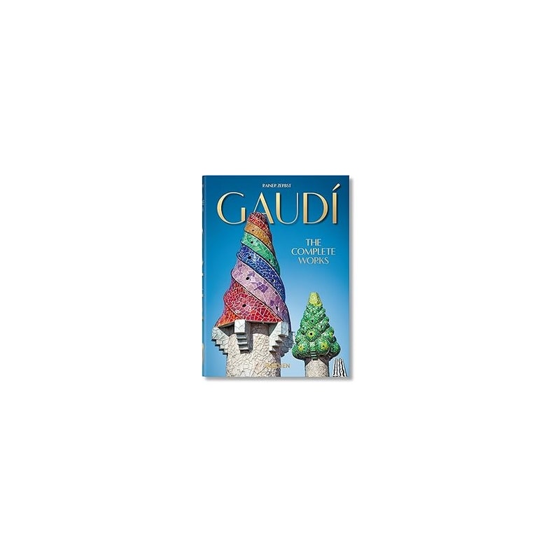 Gaudí. the complete works. 40th ed.