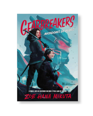 GEARBREAKERS: MATADORES DE ROBÔS (SENSAÇÃO DO TIKTOK)