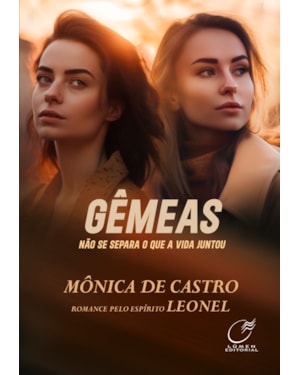 GÊMEAS: NÃO SE SEPARA O QUE A VIDA JUNTOU