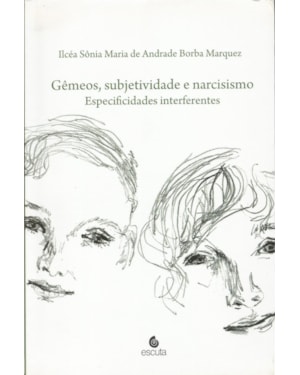 Gêmeos, subjetividade e narcisismo: especificidades interferentes