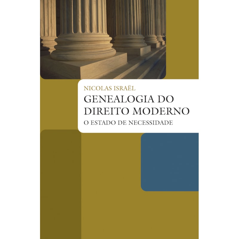 GENEALOGIA DO DIREITO MODERNO: O ESTADO DE NECESSIDADE