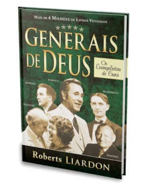 GENERAIS DE DEUS - OS EVANGELISTAS DE CURA