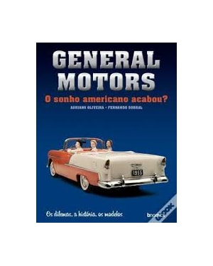 GENERAL MOTORS - O SONHO AMERICANO ACABOU? - 1