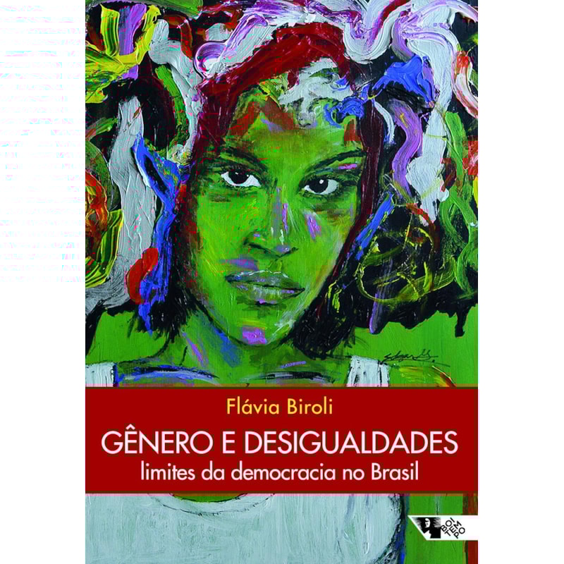 Gênero e desigualdades: limites da democracia no Brasil