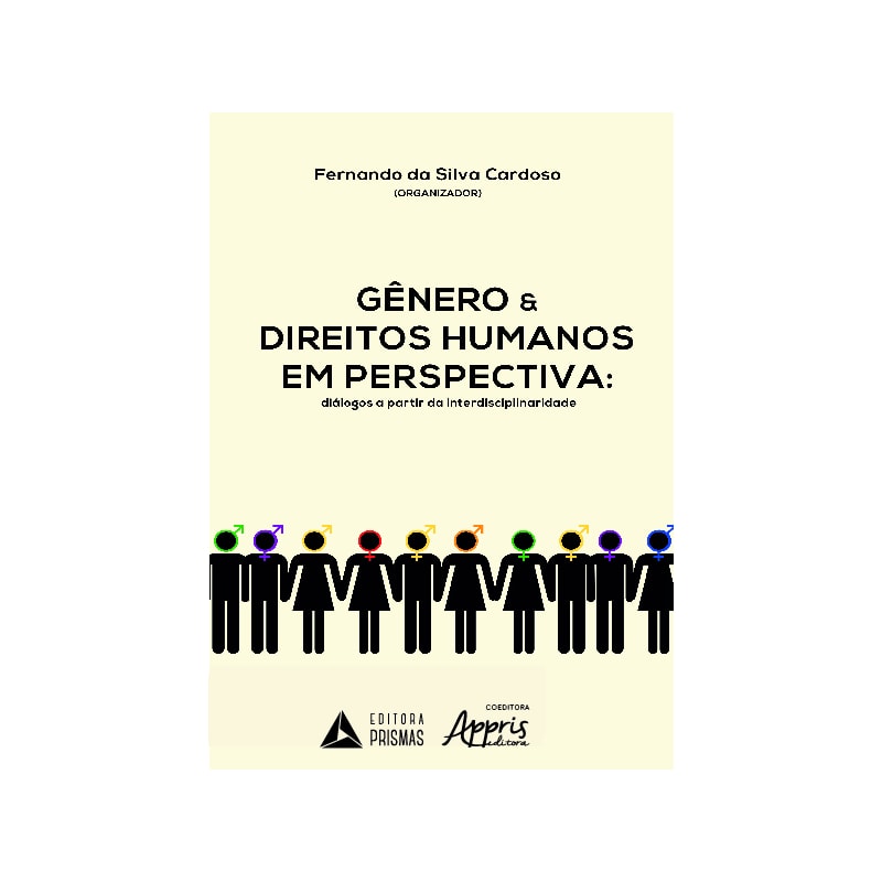 GÊNERO E DIREITOS HUMANOS EM PERSPECTIVA: DIÁLOGOS A PARTIR DA INTERDISCIPLINARIDADE