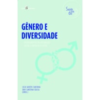 Gênero e diversidade: instrumentos de promoção social e atenção à saúde