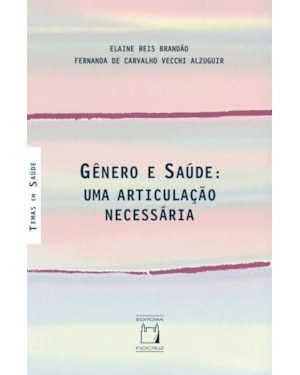 GÊNERO E SAÚDE: UMA ARTICULAÇÃO NECESSÁRIA