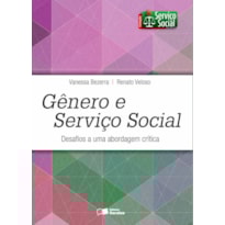 GÊNERO E SERVIÇO SOCIAL: DESAFIOS A UMA ABORDAGEM CRÍTICA