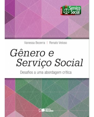 GÊNERO E SERVIÇO SOCIAL: DESAFIOS A UMA ABORDAGEM CRÍTICA