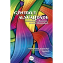 GÊNERO E SEXUALIDADE: ENTRELAÇAMENTOS EDUCACIONAIS E SUAS DIVERSIDADES CULTURAIS