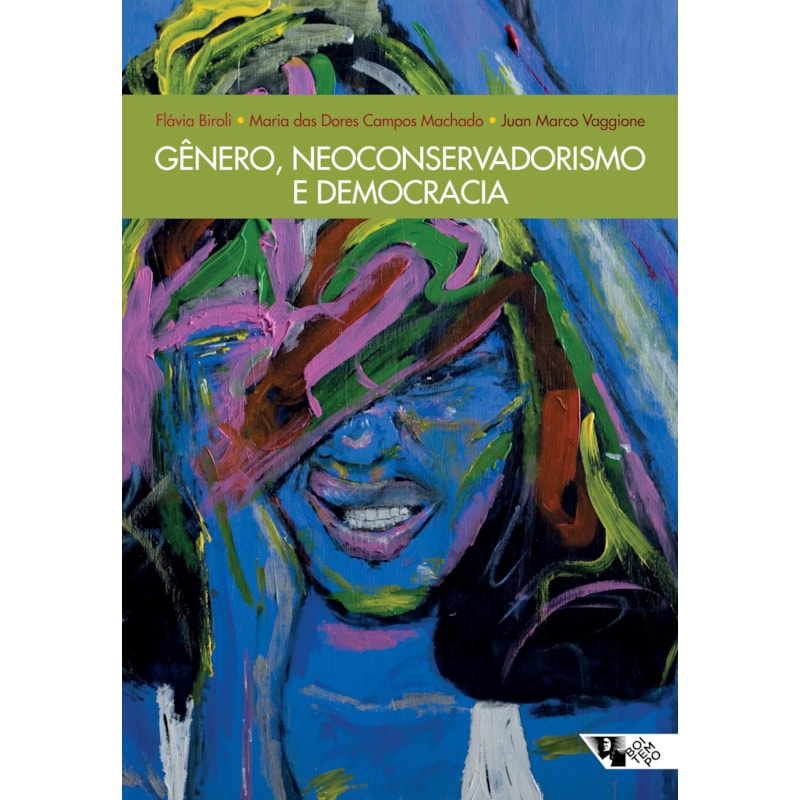Gênero, neoconservadorismo e democracia: disputas e retrocessos na América latina