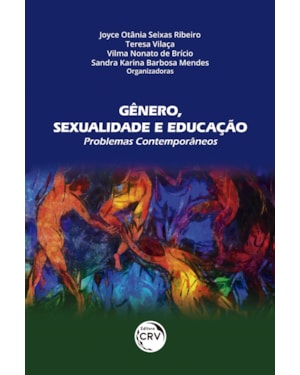 GÊNERO, SEXUALIDADE E EDUCAÇÃO: PROBLEMAS CONTEMPORÂNEOS