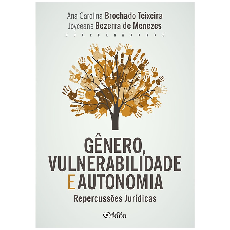 GÊNERO, VULNERABILIDADE E AUTONOMIA: REPERCUSSÕES JURÍDICAS - 1ª ED - 2020