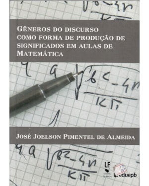 GÊNEROS DO DISCURSO COMO FORMA DE PRODUÇÃO DE SIGNIFICADOS EM AULAS DE MATEMÁTICA