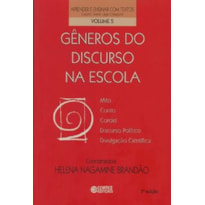 GÊNEROS DO DISCURSO NA ESCOLA: MITO, CONTO, CORDEL, DISCURSO POLÍTICO, DIVULGAÇÃO CIENTÍFICA