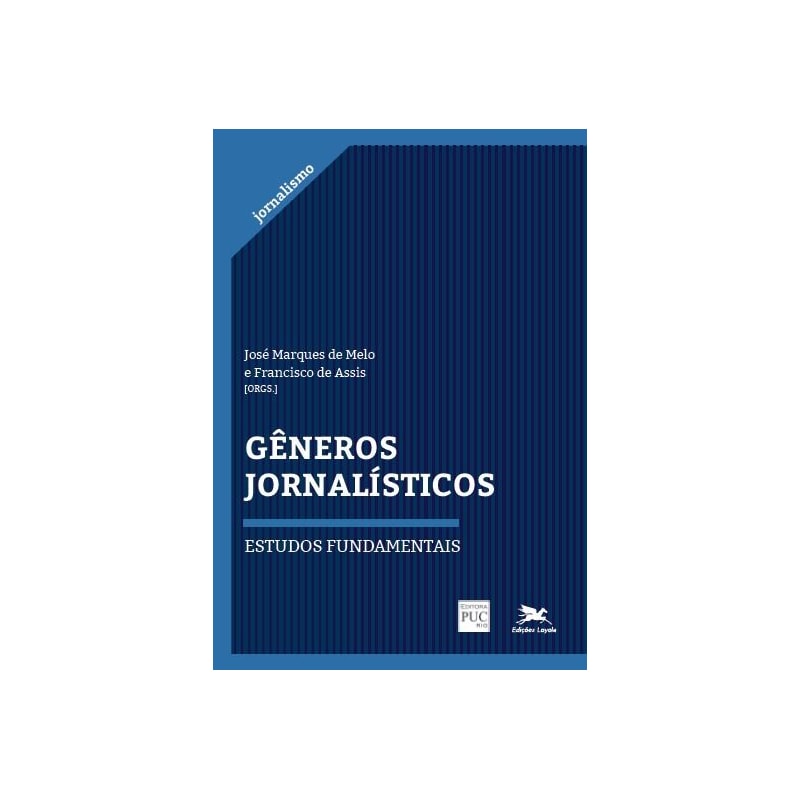 GÊNEROS JORNALÍSTICOS - ESTUDOS FUNDAMENTAIS
