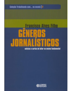 GÊNEROS JORNALÍSTICOS: NOTÍCIAS E CARTAS DE LEITOR NO ENSINO FUNDAMENTAL
