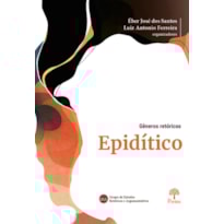 GÊNEROS RETÓRICOS: EPÍDITICO