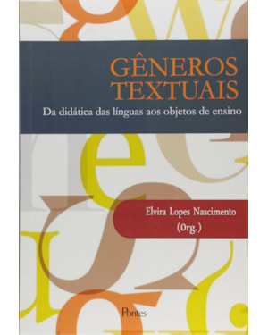 GENEROS TEXTUAIS - DA DIDATICA DAS LINGUAS AOS OBJETOS DE ENSINO  - 1ª