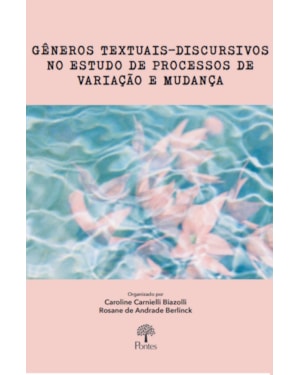 GÊNEROS TEXTUAIS-DISCURSIVOS NO ESTUDO DE PROCESSOS DE VARIAÇÃO E MUDANÇA