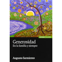 GENEROSIDAD EN LA FAMILIA Y SIEMPRE