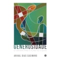Generosidade: O segredo da plena felicidade