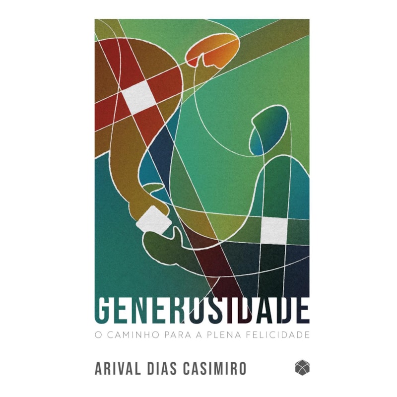 Generosidade: O segredo da plena felicidade
