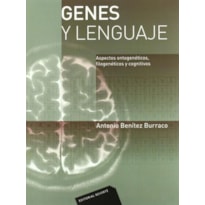 Genes y lenguaje-aspectos ontegenéticos, filogenéticos y cognitivos
