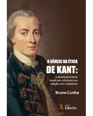 GÊNESE DA ÉTICA EM KANT, A