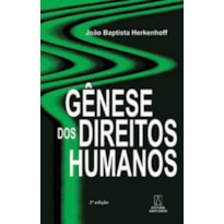 GENESE DOS DIREITOS HUMANOS
