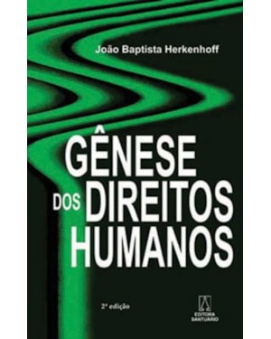 GENESE DOS DIREITOS HUMANOS