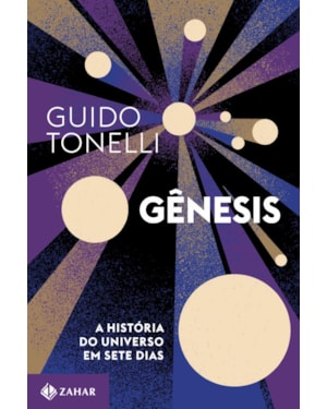 GÊNESIS: A HISTÓRIA DO UNIVERSO EM SETE DIAS