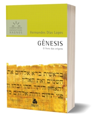 Gênesis - Comentários Expositivos Hagnos: O livro das origens