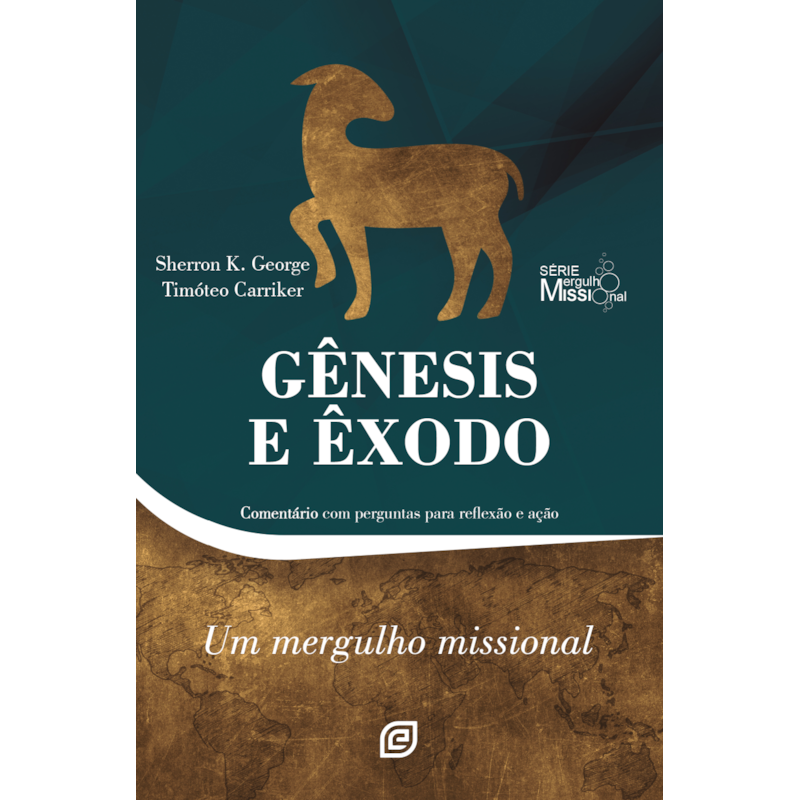 Gênesis e Êxodo: Um mergulho missional