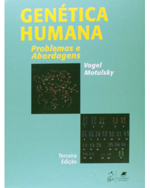 GENÉTICA HUMANA - PROBLEMAS E ABORDAGENS