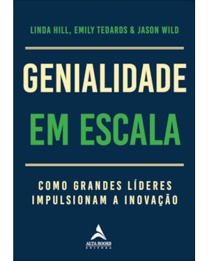 Genialidade em escala: como grandes líderes impulsionam a inovação