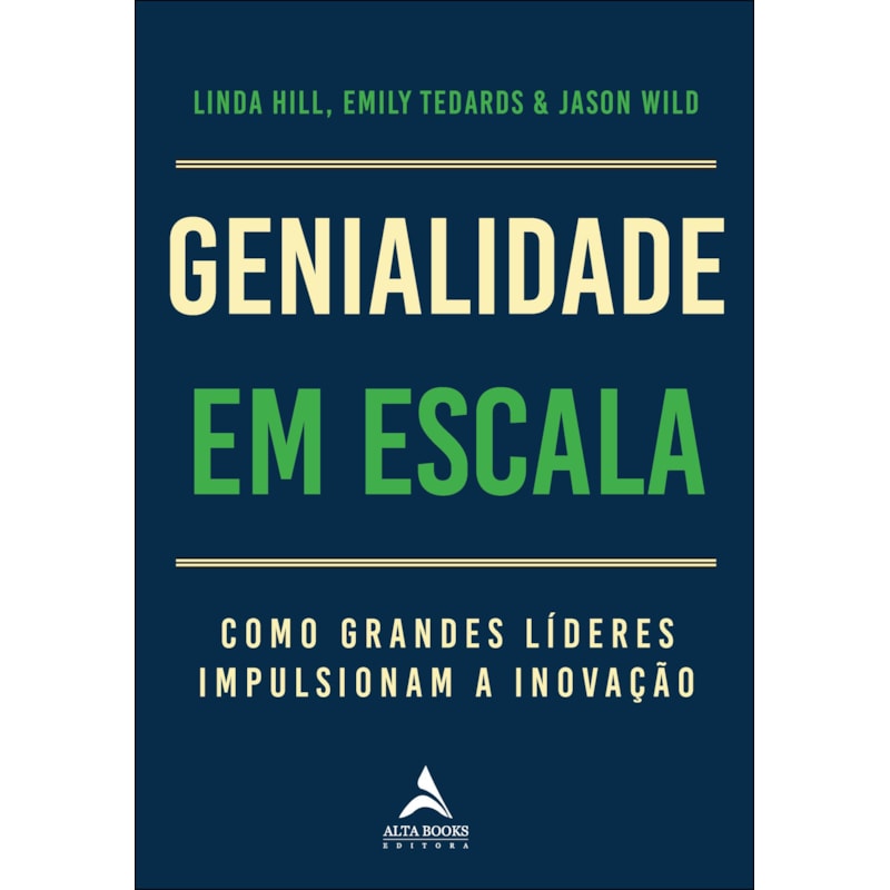 Genialidade em escala: como grandes líderes impulsionam a inovação