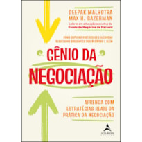 Gênio da negociação: como superar obstáculos e alcançar resultados brilhantes nos negócios e além