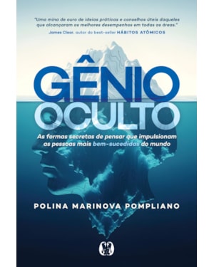 Gênio Oculto: As formas secretas de pensar que impulsionam as pessoas mais bem-sucedidas do mundo