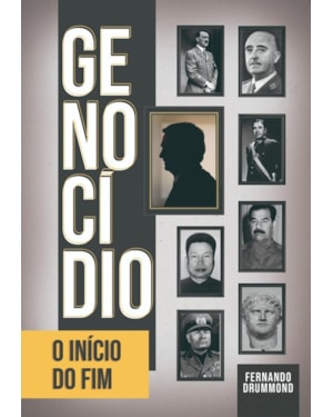 GENOCÍDIO - O INÍCIO DO FIM