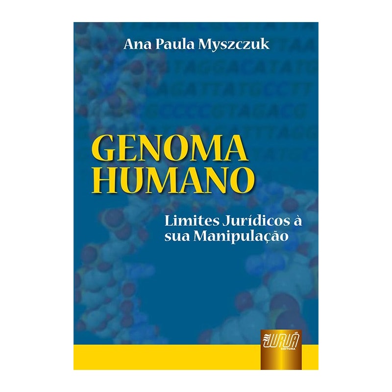 GENOMA HUMANO - LIMITES JURÍDICOS À SUA MANIPULAÇÃO