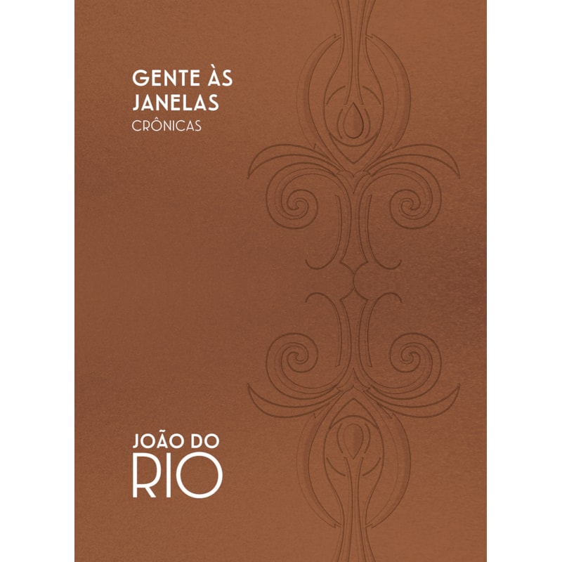 GENTE ÀS JANELAS: CRÔNICAS