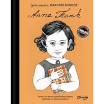 GENTE PEQUENA, GRANDES SONHOS. ANNE FRANK