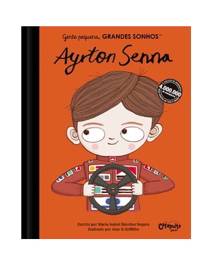 GENTE PEQUENA, GRANDES SONHOS: AYRTON SENNA