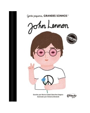 GENTE PEQUENA, GRANDES SONHOS: JOHN LENNON