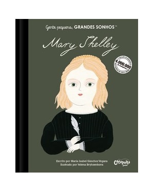 GENTE PEQUENA: GRANDES SONHOS: MARY SHELLEY