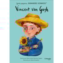 GENTE PEQUENA: VINCENT VAN GOGH
