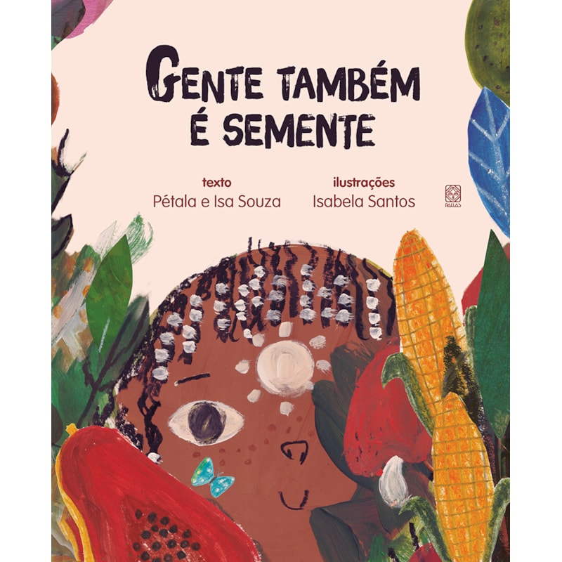 GENTE TAMBÉM É SEMENTE