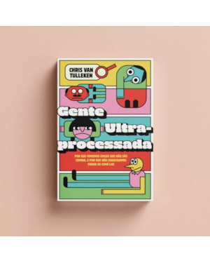 GENTE ULTRAPROCESSADA