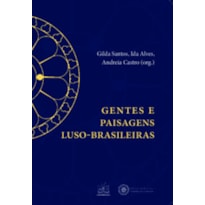 Gentes e paisagens Luso-Brasileiras